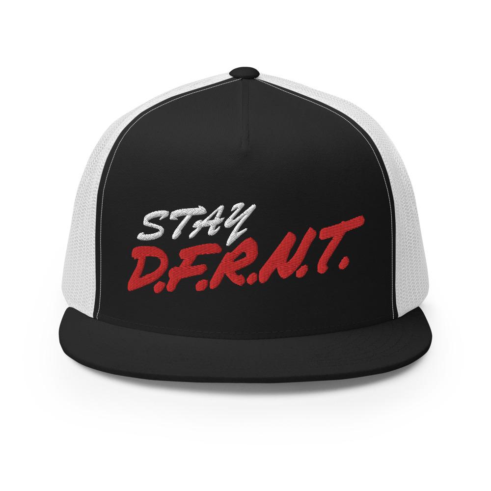 STAY D.F.R.N.T. | high trucker